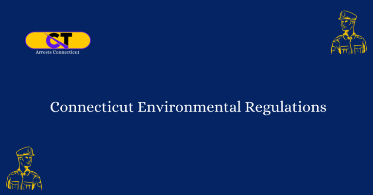 Connecticut Environmental Regulations