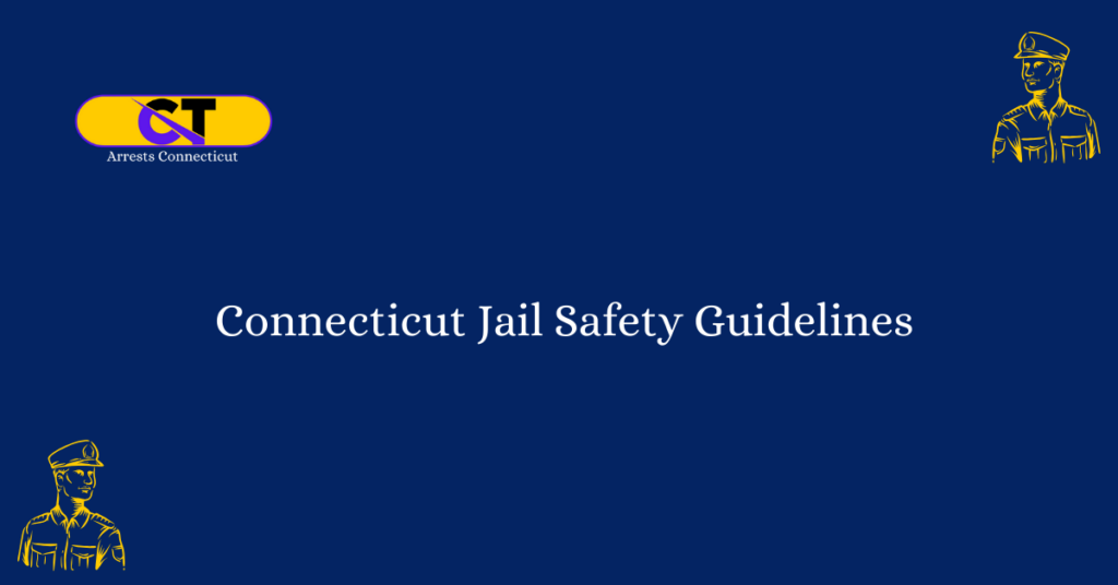 Connecticut Jail Safety Guidelines