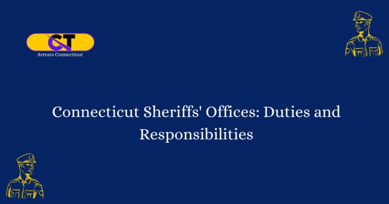 Connecticut Sheriffs Offices Duties and Responsibilities