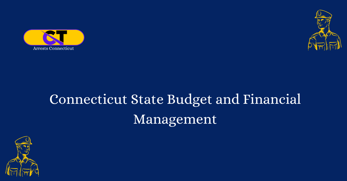 Connecticut State Budget and Financial Management