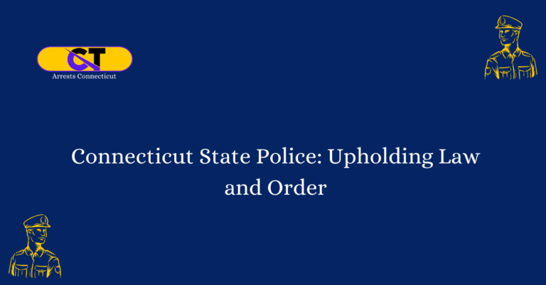 Connecticut State Police Upholding Law and Order