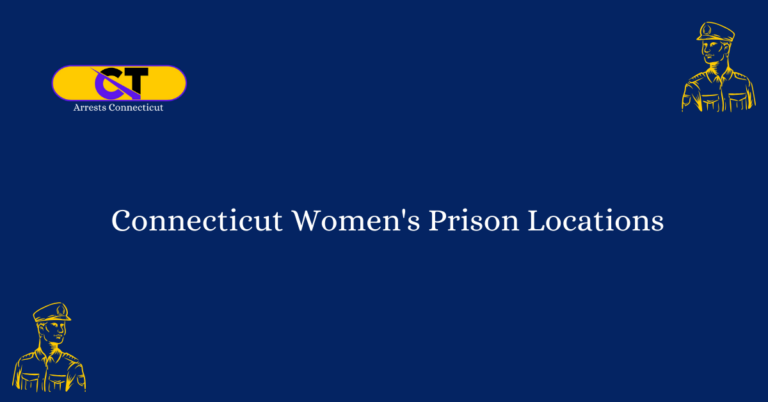 Connecticut Womens Prison Locations