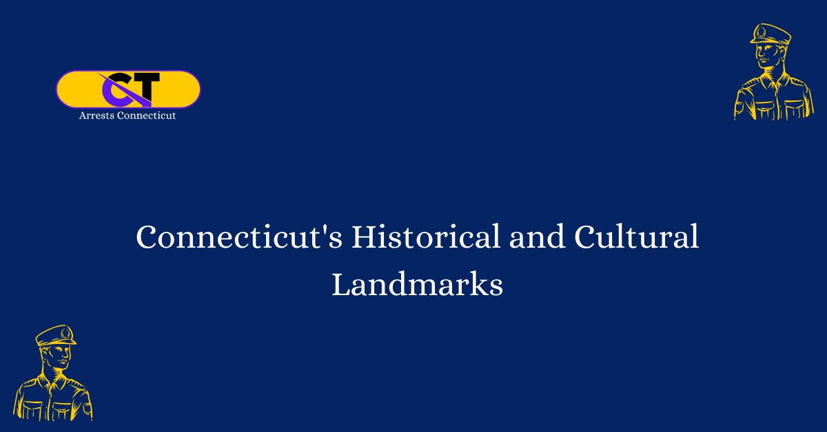 Connecticuts Historical and Cultural Landmarks