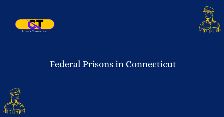 Federal Prisons in Connecticut