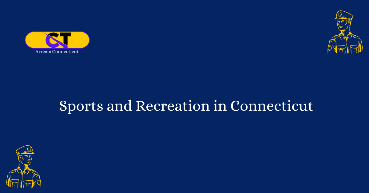Sports and Recreation in Connecticut